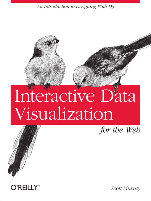 Title details for Interactive Data Visualization for the Web by Scott Murray - Available